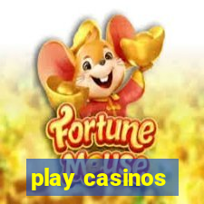 play casinos