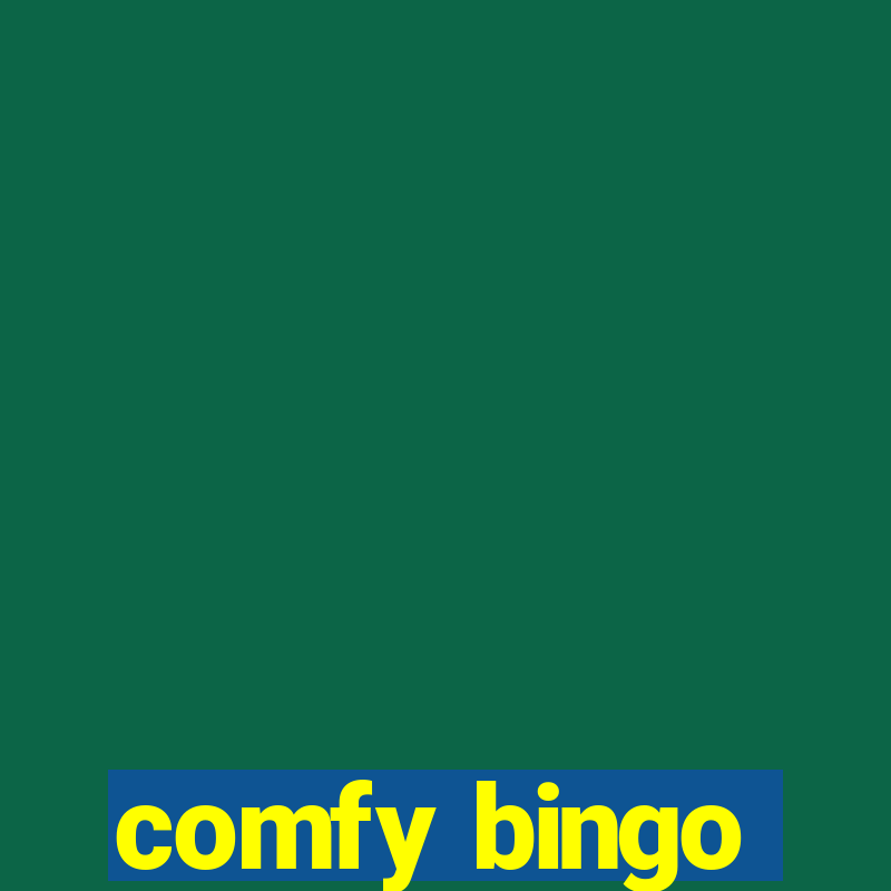 comfy bingo