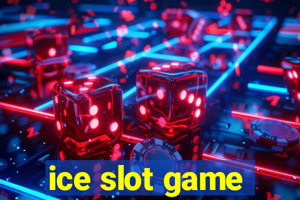 ice slot game