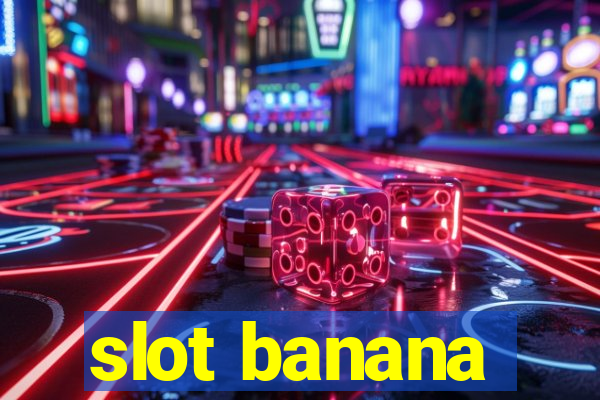 slot banana