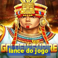 lance do jogo