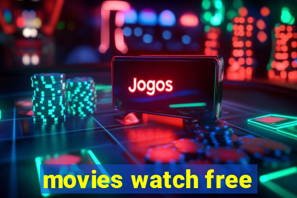 movies watch free