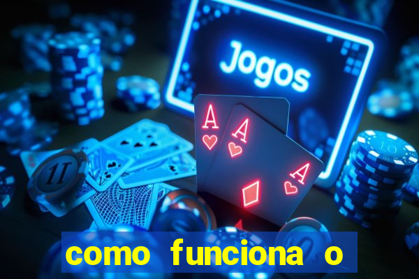 como funciona o jogo de azar