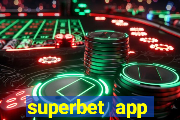 superbet app download apk