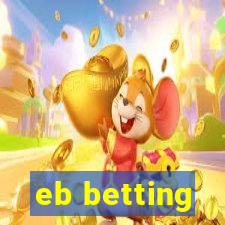 eb betting