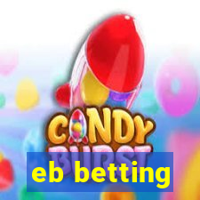 eb betting