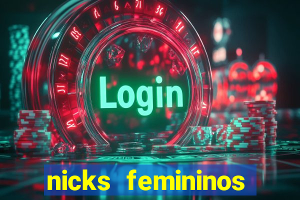 nicks femininos para jogos