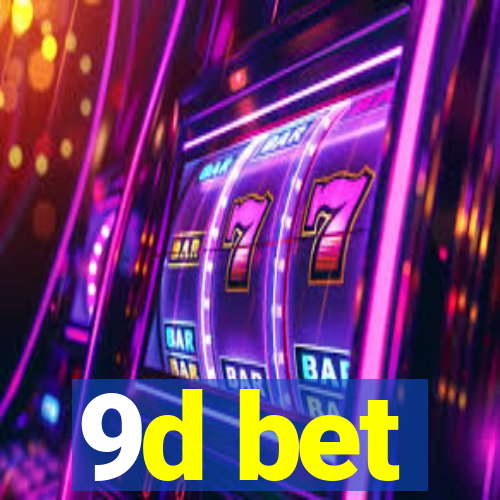 9d bet