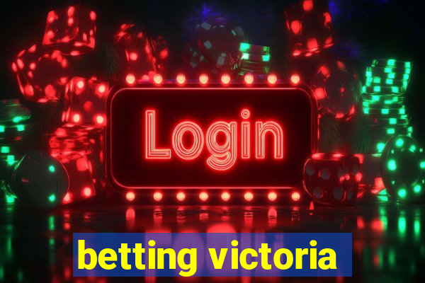 betting victoria