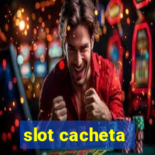 slot cacheta