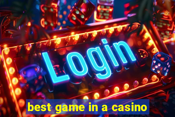 best game in a casino