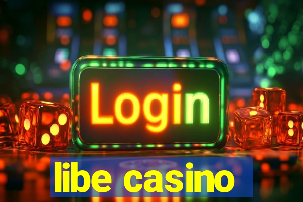 libe casino