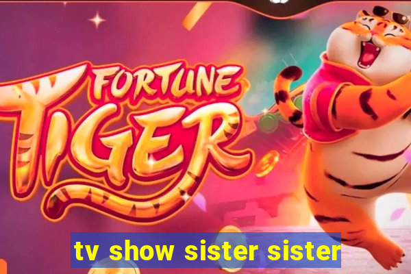 tv show sister sister