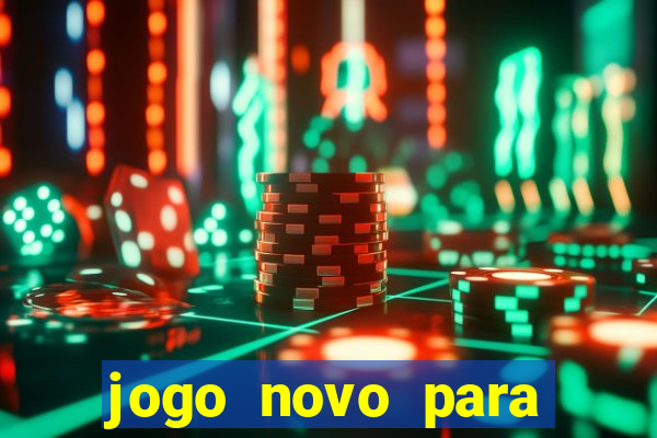 jogo novo para ganhar dinheiro