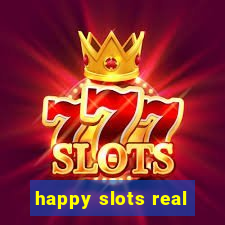 happy slots real