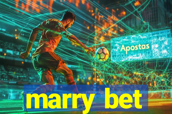 marry bet