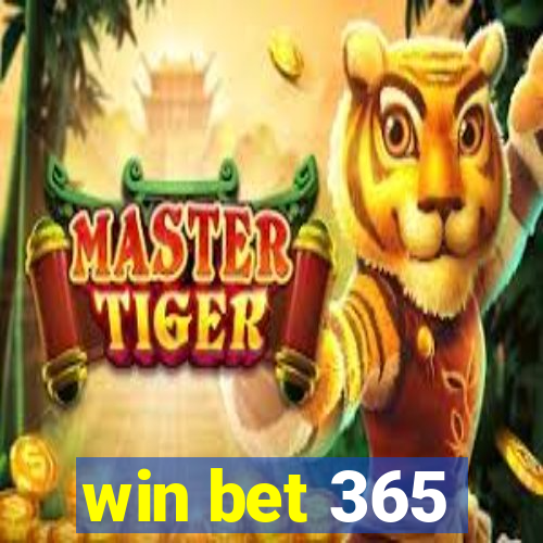 win bet 365