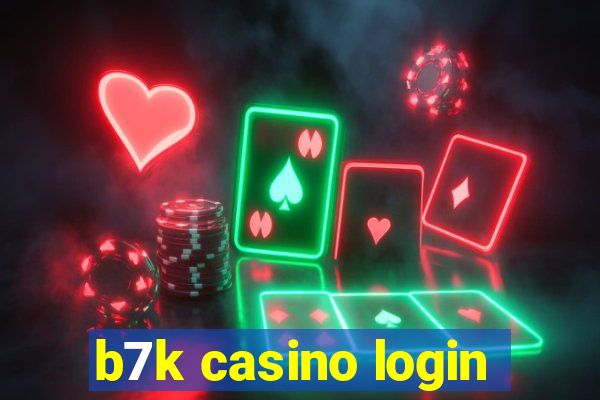 b7k casino login