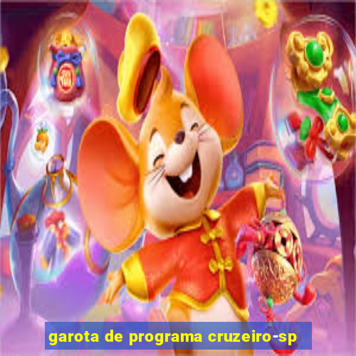 garota de programa cruzeiro-sp