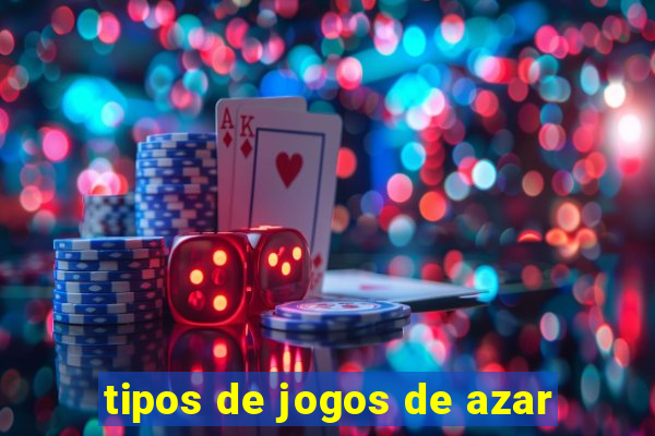 tipos de jogos de azar