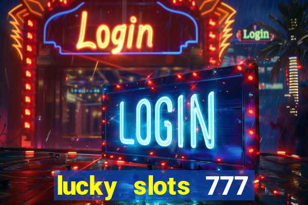 lucky slots 777 pagcorp casino