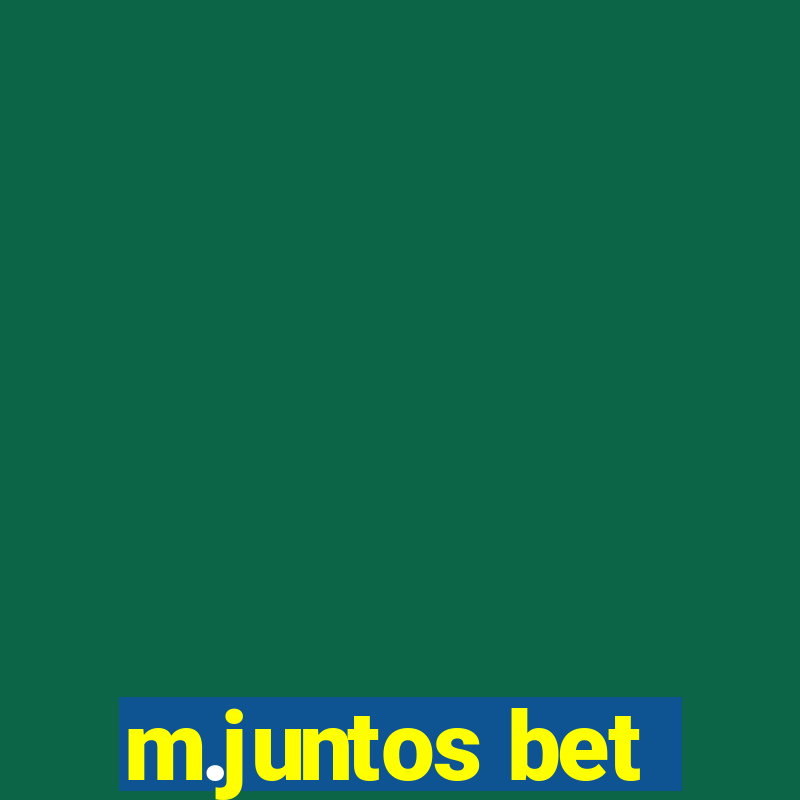 m.juntos bet