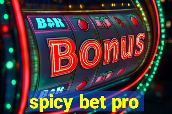 spicy bet pro