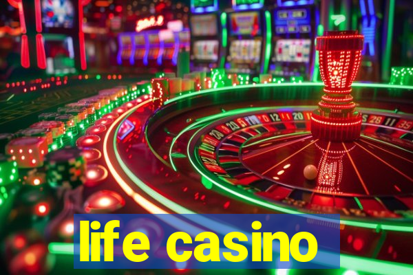 life casino