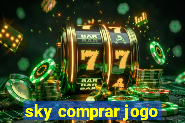 sky comprar jogo