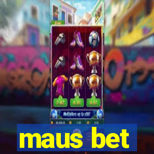 maus bet