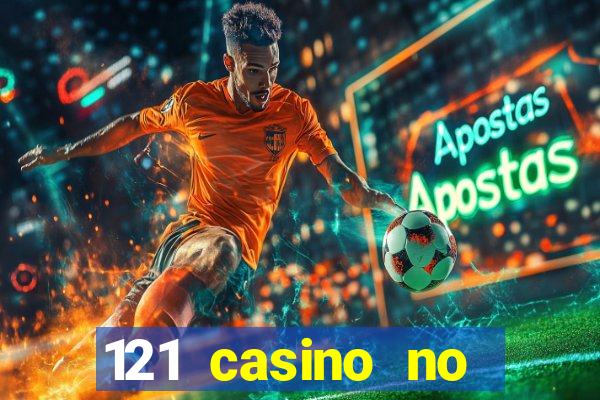 121 casino no deposit bonus