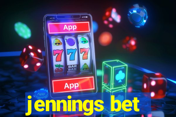 jennings bet