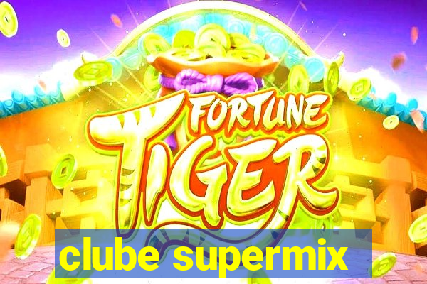 clube supermix