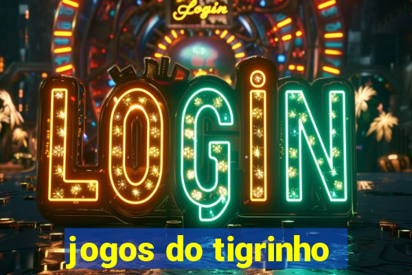 jogos do tigrinho