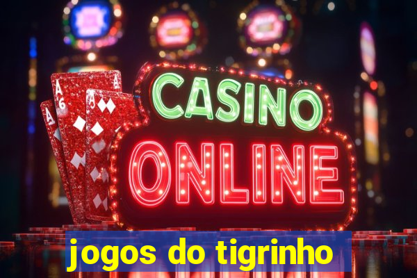 jogos do tigrinho