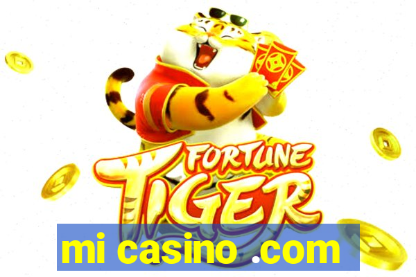 mi casino .com