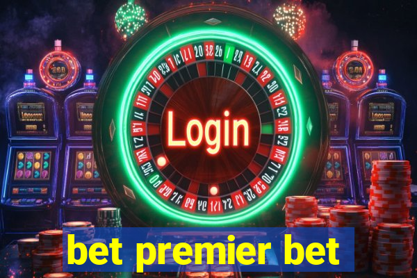 bet premier bet