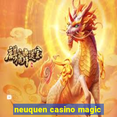 neuquen casino magic