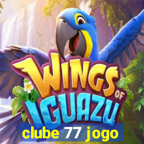 clube 77 jogo