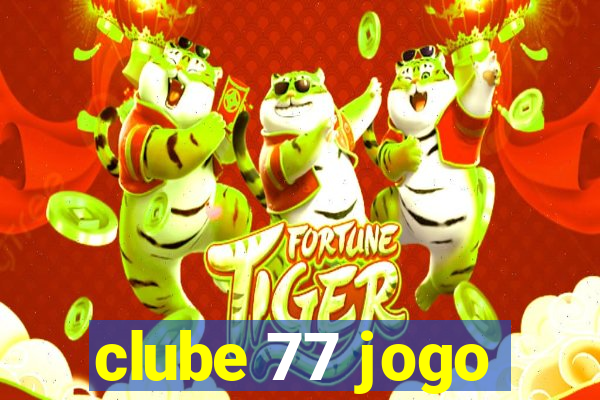 clube 77 jogo