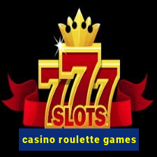 casino roulette games