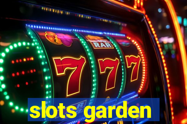 slots garden