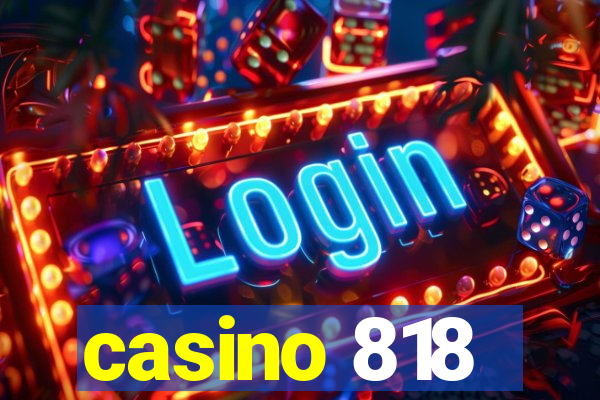 casino 818