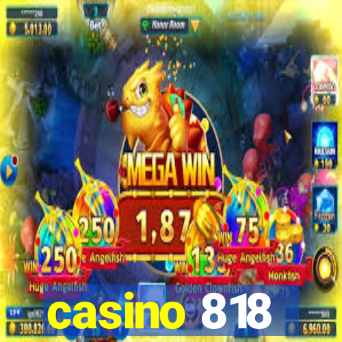 casino 818