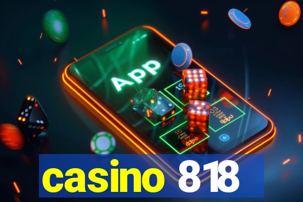 casino 818