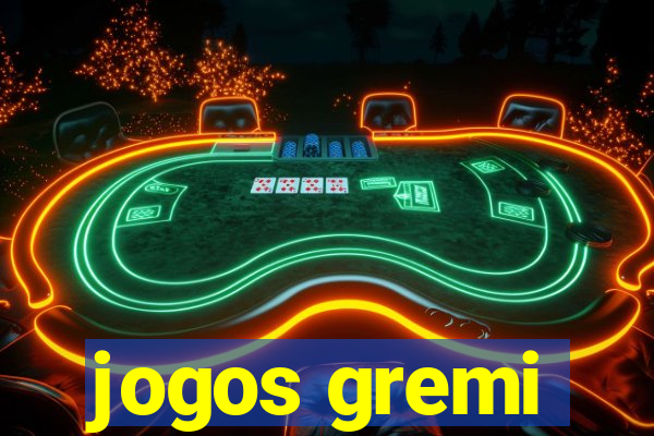 jogos gremi