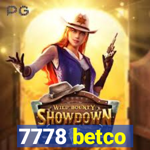 7778 betco