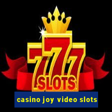 casino joy video slots