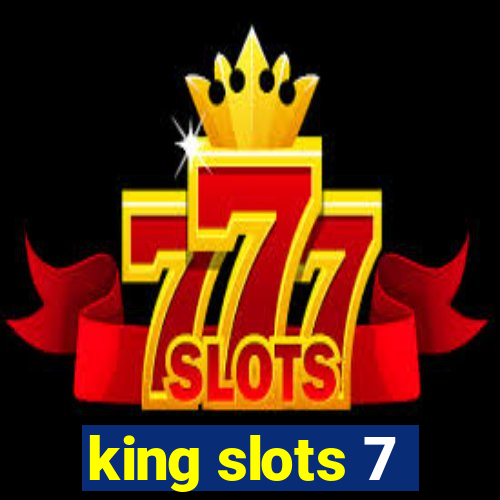 king slots 7