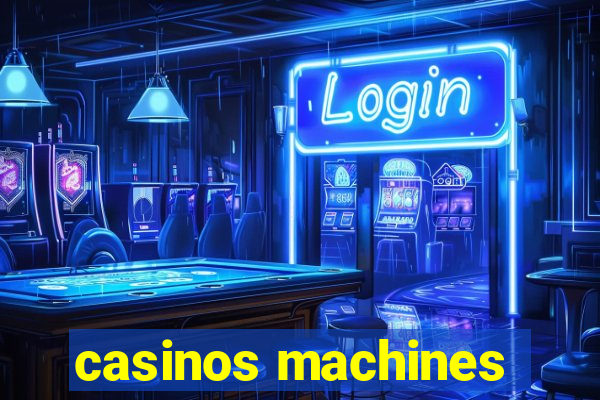 casinos machines